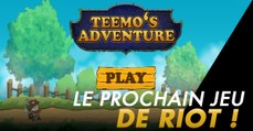 League of Legends : Teemo's Adventure pourrait être le prochain jeu de Riot Games