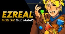 League of Legends : Ezreal est passé du statut de pire ADC au meilleur en un patch