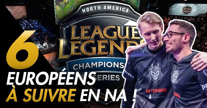 League of Legends : découvrez les 6 joueurs européens à suivre sur ce split des LCS NA