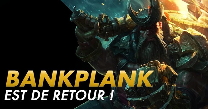 League of Legends : avec les nouvelles runes, le fameux Bankplank est de retour