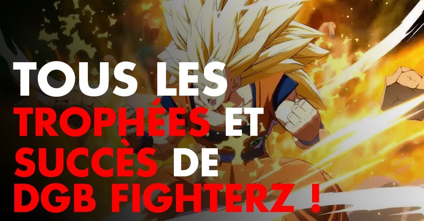 Dragon Ball FighterZ : trophées, succès et achi...