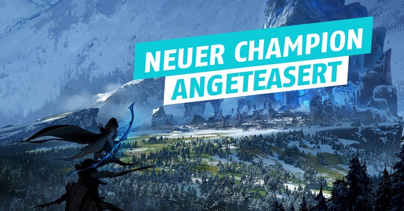 League of Legends: Wir kennen die Rolle und den Ursprung des nächsten Champions