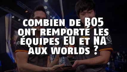 League of Legends : combien de BO5 ont remporté les équipes EU et NA aux Worlds ?