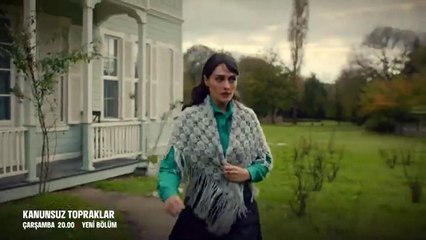 Kanunsuz Topraklar 7.Bölüm Fragmanı