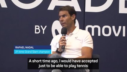 Nadal doubtful 21 slams are enough to beat Federer and Djokovic