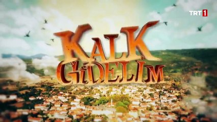 Kalk Gidelim 124.Bölüm Fragmanı