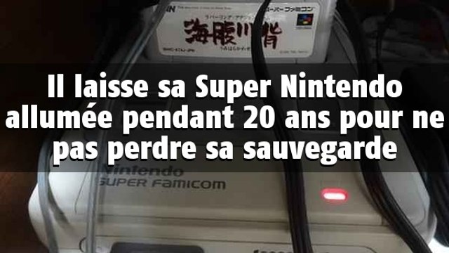 Il laisse sa Super Nintendo allumée pendant 20 ans pour ne pas perdre sa sauvegarde