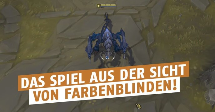 League of Legends: Wie sieht das Spiel aus der Sicht eines Farbenblinden aus?
