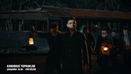 Kanunsuz Topraklar 11.Bölüm Fragmanı