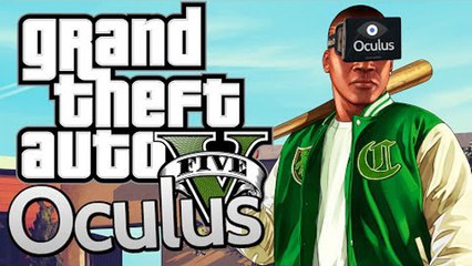 GTA 5 : les 5 choses à faire avec un Oculus Rift