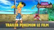 Le trailer de Pokemon le film : Hoopa et le Choc des Légendes