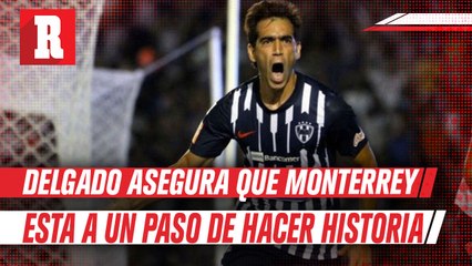 César Delgado ve a Monterrey como posible campeón del Mundial de Clubes