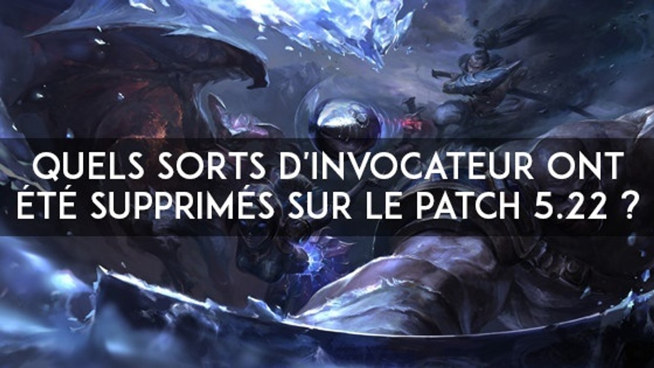 League of Legends : quels sorts d'invocateur ont été supprimés sur le patch 5.22 ?