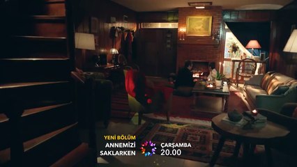Annemizi Saklarken 4.Bölüm Fragmanı