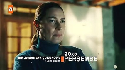 Bir Zamanlar Çukurova 21.Bölüm Fragmanı
