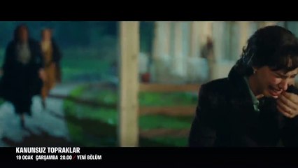 Kanunsuz Topraklar 13.Bölüm Fragmanı