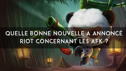 League of Legends : quelle bonne nouvelle a annoncé Riot concernant les AFK ?