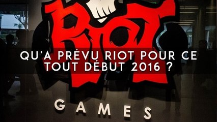 League of Legends : qu'a prévu Riot pour ce tout début 2016 ?