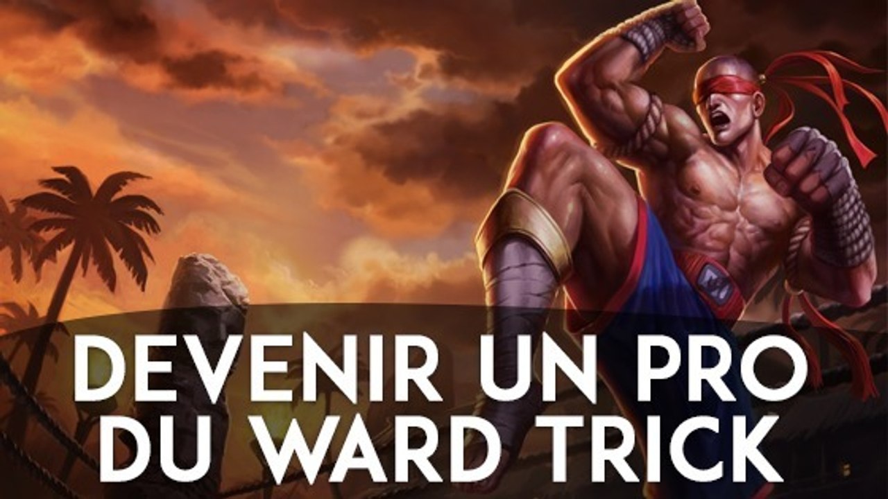 League of Legends : voici quelques astuces pour devenir un pro du ward trick avec Lee Sin