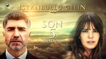 İstanbullu Gelin 83.Bölüm Fragmanı