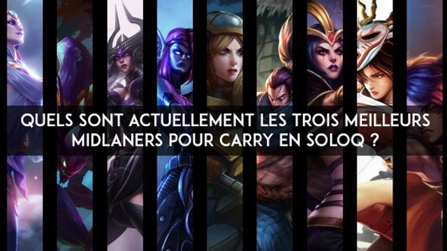 League of Legends : quels sont actuellement les trois meilleurs midlaners pour carry en soloQ ?