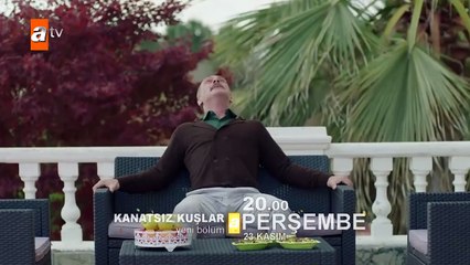 Kanatsız Kuşlar 23.Bölüm Fragmanı
