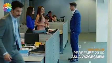 Asla Vazgeçmem 48.Bölüm Fragmanı