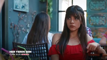 Her Yerde Sen 3.Bölüm Fragmanı