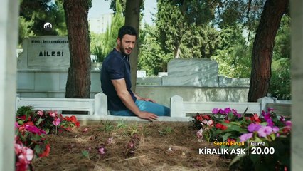 Kiralık Aşk 52.Bölüm Fragmanı