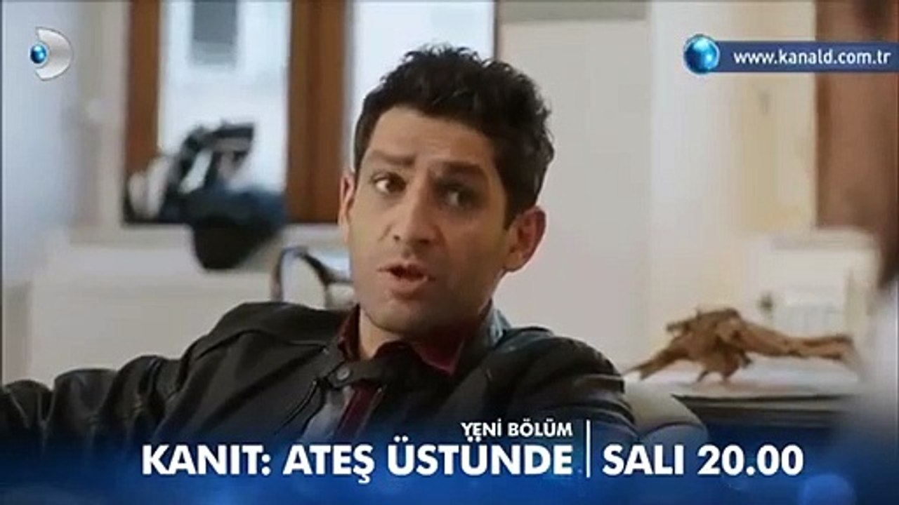 Kanıt: Ateş Üstünde 4.Bölüm Fragmanı
