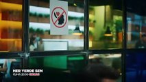 Her Yerde Sen 8.Bölüm Fragmanı