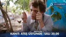 Kanıt: Ateş Üstünde 5.Bölüm Fragmanı