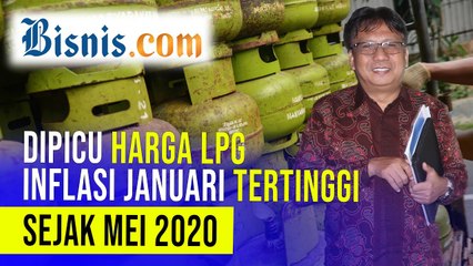Inflasi Januari Tertinggi Sejak Mei 2020, Apa Penyebabnya?