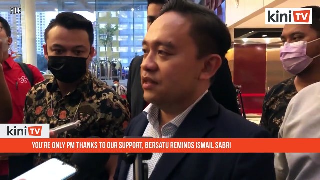 You’re only PM thanks to our support, Bersatu reminds Ismail Sabri