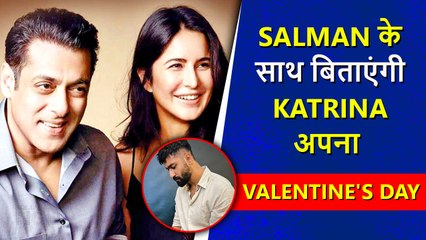 OMG! Katrina Kaif & Salman Khan Will Spend Time On Valentine's Day 2022?