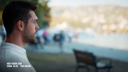 Her Yerde Sen 15.Bölüm Fragmanı