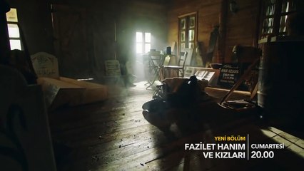Fazilet Hanım ve Kızları 37.Bölüm Fragmanı