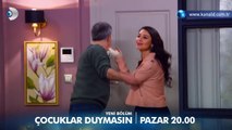 Çocuklar Duymasın 29.Bölüm Fragmanı