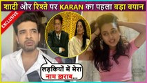 Karan Kundrra's Most AMAZING Interview On Affair With Teju, Marriage, Bigg Boss 15 Journey|EXCLUSIVE