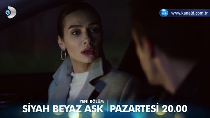 Siyah Beyaz Aşk 24.Bölüm Fragmanı