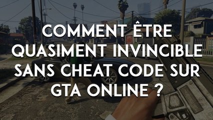 GTA 5 : comment être quasiment invincible sans cheat code sur GTA Online ?