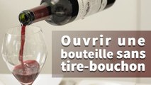 Comment ouvrir une bouteille de vin sans tire-bouchon