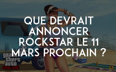 GTA 5 : que devrait annoncer Rockstar le 11 mars prochain ?