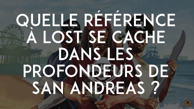 GTA 5 : quelle référence à Lost se cache dans les profondeurs de San Andreas ?