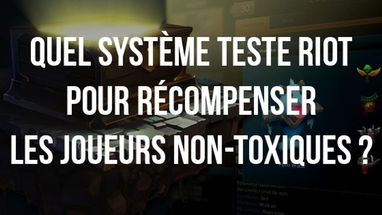 League of Legends : quel système teste Riot pour récompenser les joueurs non-toxiques ?