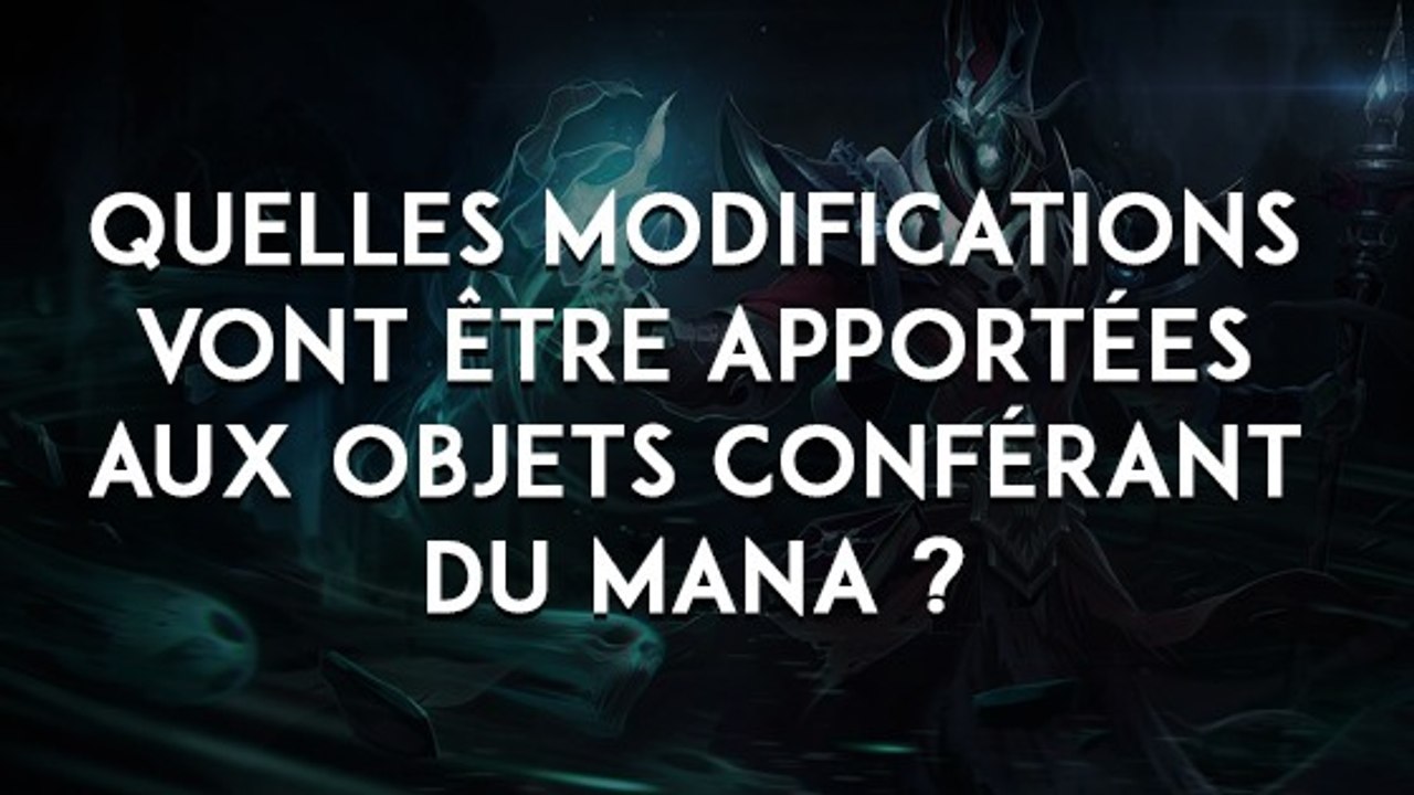 League of Legends : quelles modifications vont être apportées aux objets conférant du mana ?