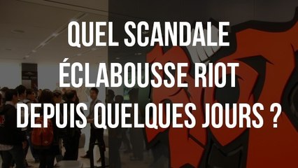 League of Legends : quel scandale éclabousse Riot depuis quelques jours ?