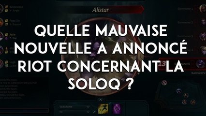 League of Legends : quelle mauvaise nouvelle a annoncé Riot concernant la soloQ ?