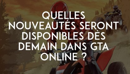 GTA 5 : quelles nouveautés seront disponibles dès demain dans GTA Online ?