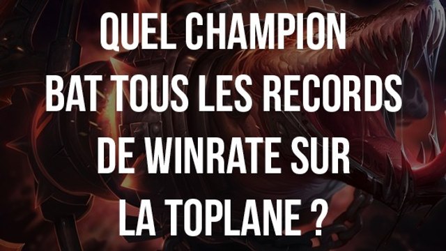 League of Legends : quel champion bat tous les records de winrate sur la toplane ?